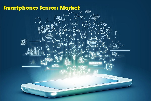 Smartphones Sensors Market Business Opportunity, Segmentation, Industry Overview and Forecast till 2026